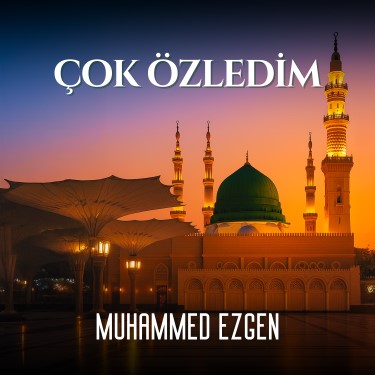 Çok Özledim - Muhammed Ezgen
