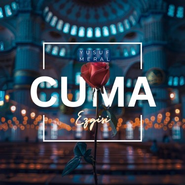 Cuma Ezgisi - Yusuf Meral