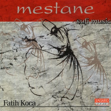 Mestane - Fatih Koca
