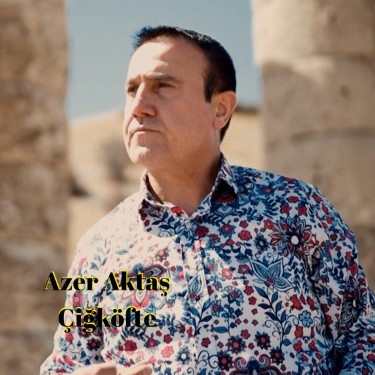 Çiğ Köfte - Azer Aktaş