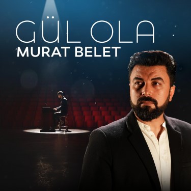 Gül Ola - Murat Belet