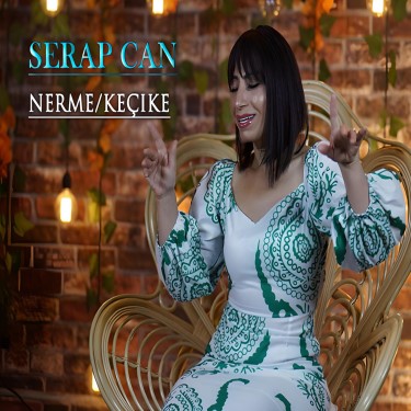 Nerme - Keşke - Serap Can