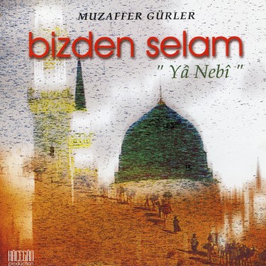 Bizden Selam - Muzaffer Gürler