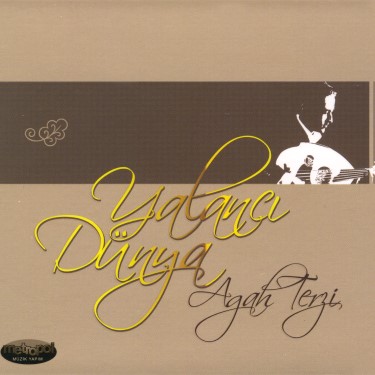 Yalancı Dünya - Agah