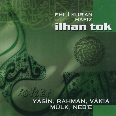 Yasin, Rahman, Vakıa, Mülk, Neb'e - İlhan Tok
