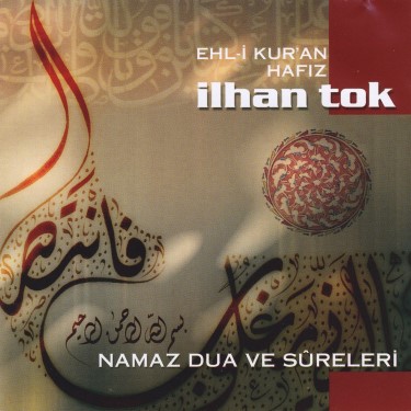 Namaz Dua ve Sureleri - İlhan Tok