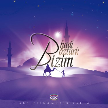 Bizim - Hadi Öztürk