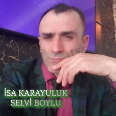 Selvi Boylu Dalında - İsa Karayuluk