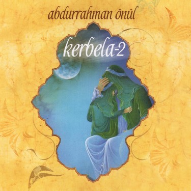 Kerbela 2 - Abdurrahman Önül