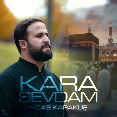 Kara Sevdam - Hicabi Karakuş