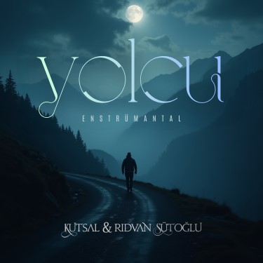 Yolcu - Kutsal Sütoğlu