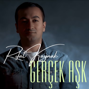 Gerçek Aşk - Rıfat Kaynak