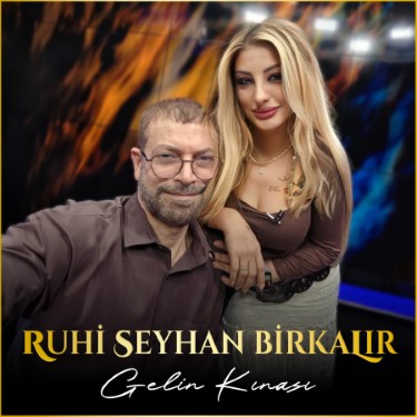 Gelin Kınası - Ruhi Birkalır - Seyhan Birkalır