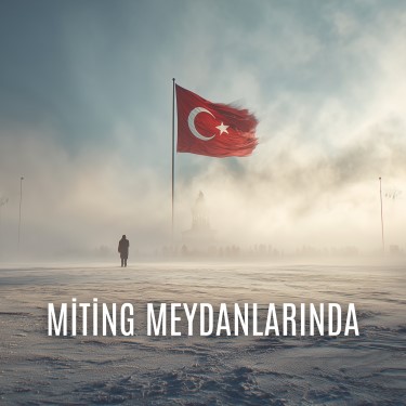 Miting Meydanlarında - Umay