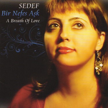Bir Nefes Aşk - A Breath Of Love - Sedef Metin