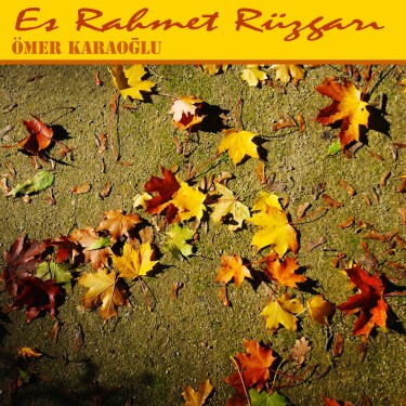 Es Rahmet Rüzgarı - Ömer Karaoğlu - Tamer Duman - Barbaros Ceylan