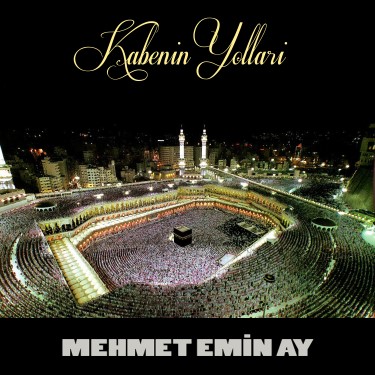 Kabenin Yolları - Mehmet Emin Ay