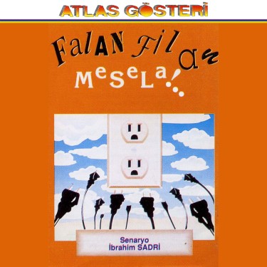 Falan Filan Mesela - İbrahim Sadri