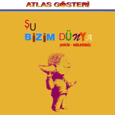 Şu Bizim Dünya - İbrahim Sadri