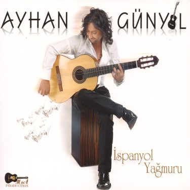 İspanyol Yağmuru - Ayhan Günyıl