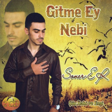Gitme Ey Nebi - Soner Er