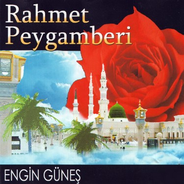 Rahmet Peygamberi - Engin Güneş
