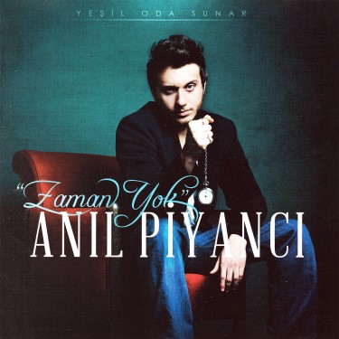 Zaman Yok - Anıl Piyancı
