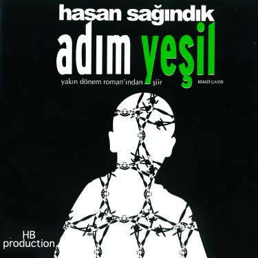 Adım Yeşil - Hasan Sağındık