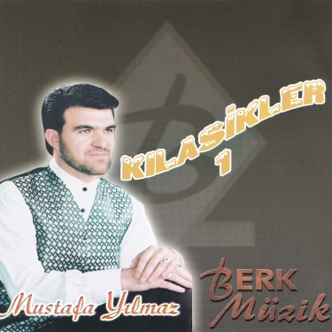 Klasikler 1 - Mustafa Yılmaz
