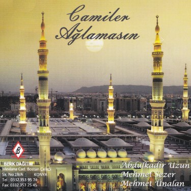 Camiler Ağlamasın - Abdulkadir Uzun - Mehmet Sezer - Mehmet Ünalan
