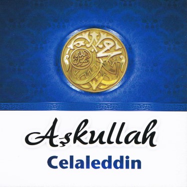Aşkullah - Celaleddin Ada