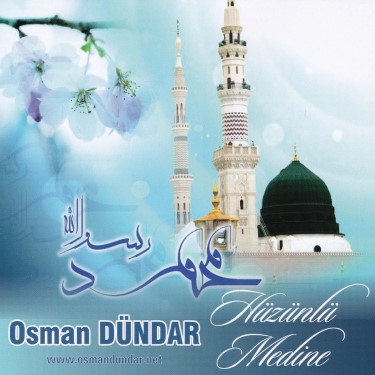 Hüzünlü Medine - Osman Dündar