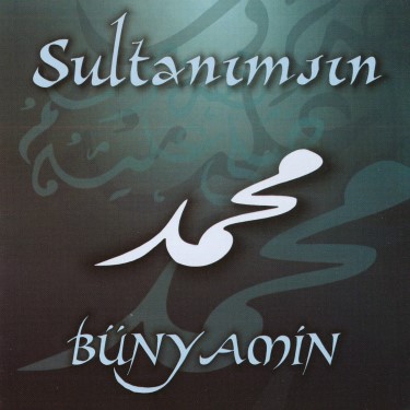 Sultanımsın - Bünyamin
