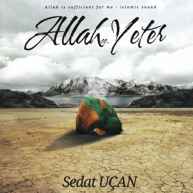 Allah Yeter - Sedat Uçan