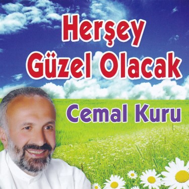 Herşey Güzel Olacak - Cemal Kuru