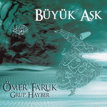 Büyük Aşk - Grup Hayber