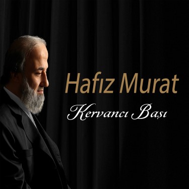 Kervancı Başı - Hafız Murat
