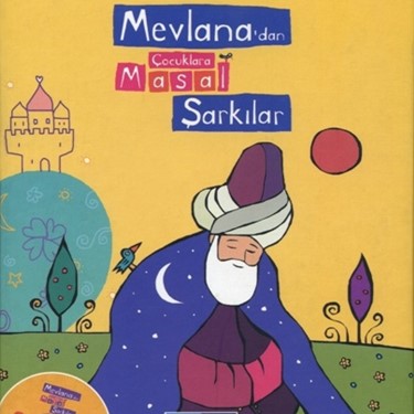 Mevlana'dan Çocuklara Masal Şarkılar - Deniz Kısmet - Şafak Akbaş