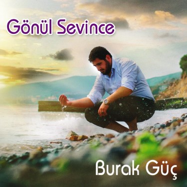 Gönül Sevince - Burak Güç