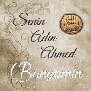Senin Adın Ahmed - Bünyamin Fındıkçı