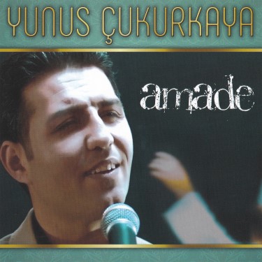 Amade - Yunus Çukurkaya