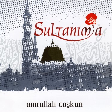 Sultanım'a - Emrullah Coşkun