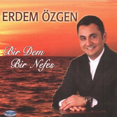 Bir Dem Bir Nefes - Erdem Özgen