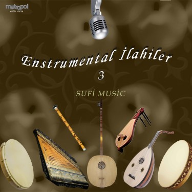 Enstrumental İlahiler 3 - Metropol Alaturka
