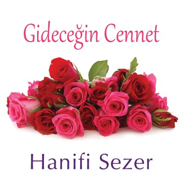 Gideceğin Cennet - Hanifi Sezer