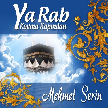 Ya Rap Kovma Kapından - Mehmet Serin
