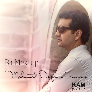Bir Mektup - Mehmet Doğan Güneş