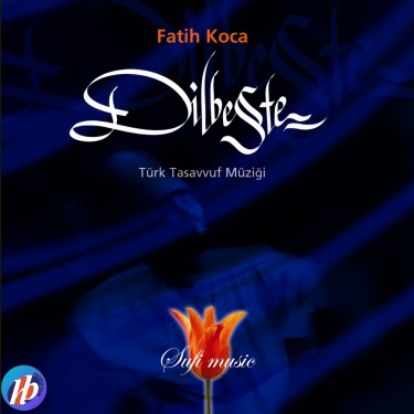 Dilbeste - Fatih Koca
