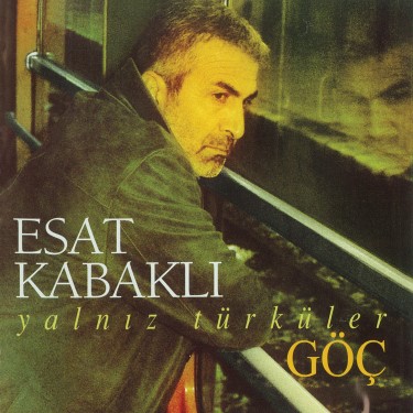 Göç - Esat Kabaklı