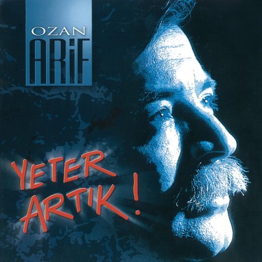 Yeter Artık - Ozan Arif
